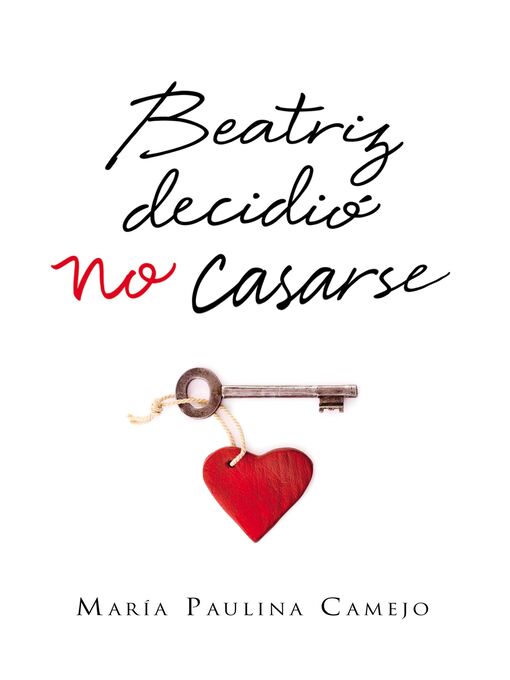 Title details for Beatriz decidió no casarse by Maria Paulina Camejo - Available